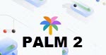 Google PALM 2